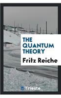 The Quantum Theory