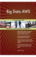 Big Data AWS A Complete Guide