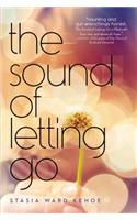 The Sound of Letting Go