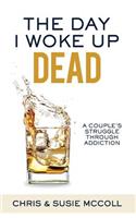 Day I Woke Up Dead