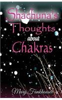 Shachuna's Thoughts about Chakras