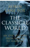 The Classical World: An Epic History from Homer to Hadrian
