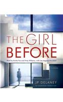 The Girl Before: A Novel