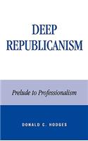 Deep Republicanism