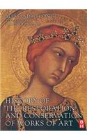 History of the Restoration and Conservation of Works of Art
