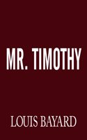 Mr. Timothy