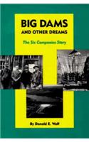 Big Dams and Other Dreams