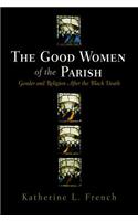 Good Women of the Parish