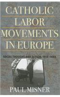 Catholic Labor Movements in Europe