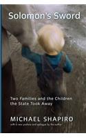 Solomon's Sword: Two Families And The Children The State Took Away(Two Families and the Children the State Took Away)