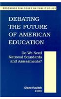 Debating the Future of American Education