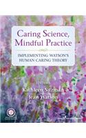 Caring Science, Mindful Practice