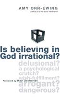 Is Believing in God Irrational?