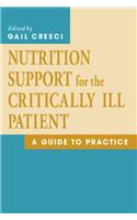 Nutrition Support for the Critically Ill Patient
