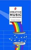 Creative Music in Groupwork