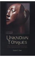 Unknown Tongues: Black Women's Political Activism in the Antebellum Era, 1830-1860(Black American and Diasporic Studies)