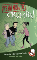 It's Not about the Crumbs!: Easy-to-Read Wonder Tales(3 Easy-to-Read Wonder Tales)