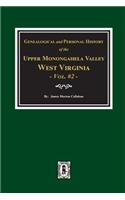 Genealogical and Personal History of Upper Monongahela Valley, West Virginia, Vol. #2