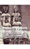 We Are All Catawba