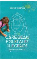 New Caribbean Folktales and Legends for the 21st Century