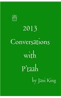 2013 Conversations with P'taah