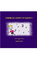 Zombie Ed Counts To Twenty!