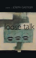 Loose Talk