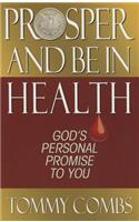 Prosper and Be in Health