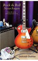Rock & Roll Never Forgets