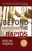 Beyond the Rapids