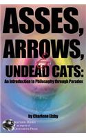 Asses, Arrows,  & Undead Cats