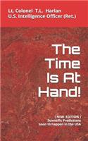 Time Is At Hand