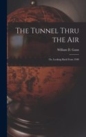 Tunnel Thru the Air; or, Looking Back From 1940