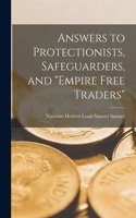 Answers to Protectionists, Safeguarders, and 