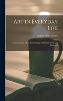Art in Everyday Life