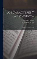 Caracteres y La Conducta