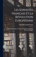 Les sophistes français et la révolution européenne