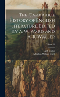 Cambridge History of English Literature. Edited by A. W. Ward and A. R. Waller; Volume 01