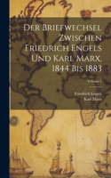 Der Briefwechsel Zwischen Friedrich Engels Und Karl Marx, 1844 Bis 1883; Volume 1