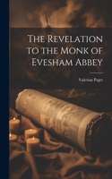 Revelation to the Monk of Evesham Abbey