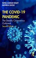 The COVID-19 Pandemic: The Deadly Coronavirus Outbreak