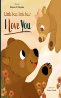 Little Bear, Little Bear I Love You