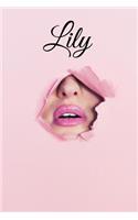 Lily: Personalized Name Journal for Women, Lily Girl Names (Custom Journal Writing Notebook, Personalized Gift, Journaling) 6x9