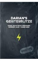 Darian's Geistesblitze - Dinge, die du nicht verstehen würdest, also - Finger weg! Private: Cooles Notizbuch ca. A5 für alle Männer 108 Seiten mit Punkteraster