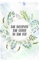 She Believed She Could So She Did
