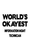 World's Okayest Information Mgmt Technician