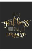 Just A Girl Boss Building Her Empire