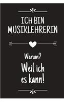 Ich bin Musiklehrerin