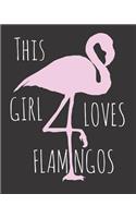 This Girl Loves Flamingos: Fun Flamingo Sketchbook for Drawing, Doodling and Using Your Imagination!