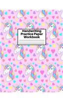 Handwriting Practice Paper Workbook: Cute Unicorn Matte Cover Large 8.5 x 11 Blank Lined Sheets Journal Notebook for Writing Improvement Exercises - Perfect for Preschool, Kindergarten,